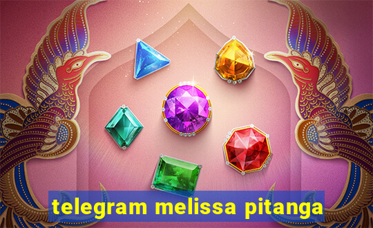 telegram melissa pitanga